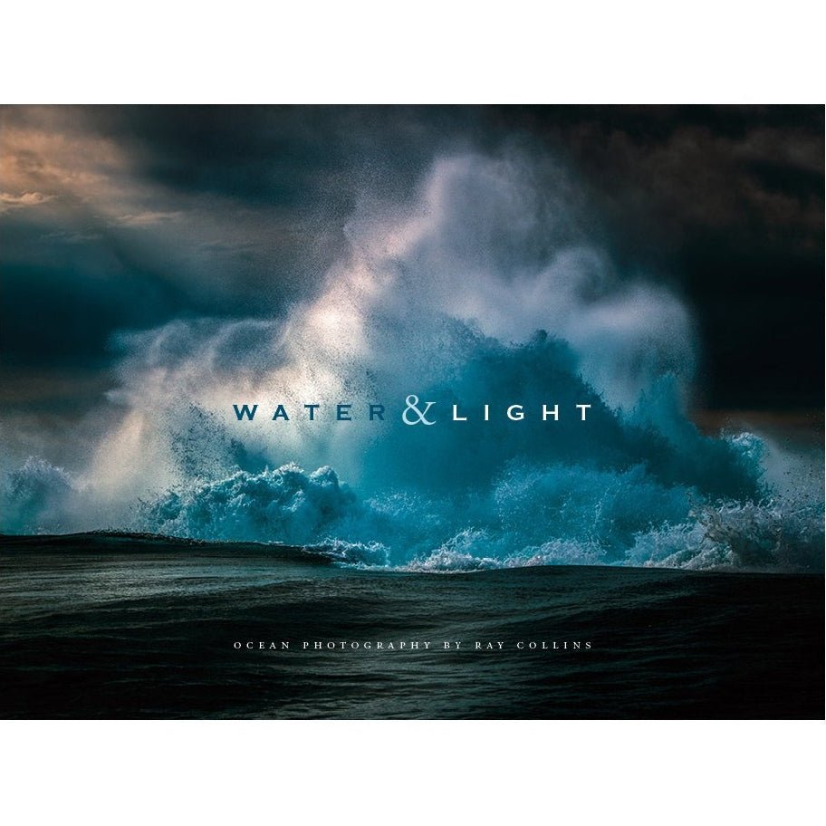 Water & Light - Ocean Photography By Ray Collins